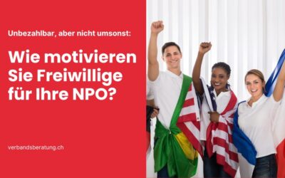 Unbezahlbar, aber nicht umsonst: Wie motivieren Sie Freiwillige für Ihre NPO?